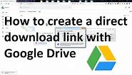 How to create a direct download link from Google Drive