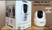 Lorex Full HD Indoor Wi-Fi Pan-Tilt Security Camera Setup and Review