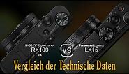 Sony Cyber-shot RX100 VA vs. Panasonic Lumix LX15: Ein Vergleich der technischen Daten