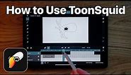 Learn ToonSquid Basics in 15 Minutes | 2D Animation iPad App