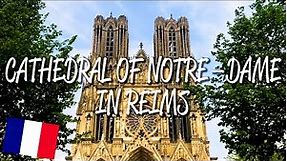 Cathedral of Notre-Dame in Reims - UNESCO World Heritage Site
