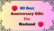 80 Best Anniversary Gifts For Husband | Anniversary Gift For Him | Wedding Anniversary Gifts Ideas