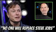 "There Is One Thing I Admire About Steve Jobs" - Elon Musk