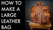 How to make a large leather bag diy- Tutorial and Pattern Download