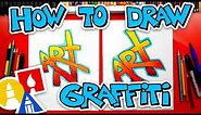 How To Draw The Word Art (Simple Graffiti Style) + Challenge Time