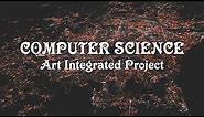 Class 12 | Computer Science Art Integrated Project | By Abhishek, Adityan, Gaurav, Ronak, Akshat