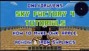 Minecraft - Sky Factory 4 - How To Make Oak, Apple, Acacia and Iron Saplings