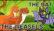The Bat and the Weasels with English Subtitle - Bedtime Story