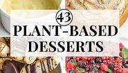 40 Vegan Desserts - The Plant Based School