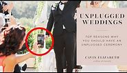Unplugged Weddings: Why Guests Shouldn't Use Phones During Ceremonies