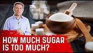 How Much Sugar is Too Much? – Dr. Berg