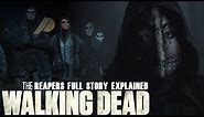 The Reapers Full Story Arc Explained | The Walking Dead