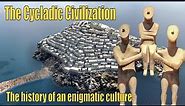 The Ancient Cycladic civilization