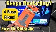 Fire TV Stick 4k: Keeps Restarting? 4 Fixes!