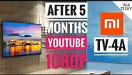 Mi Tv 4A 43 inch Review After 5 Months,Mi Tv 4C pro better? Features & Flaws,Review,Youtube 1080P
