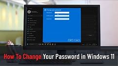 How To Change Your Password in Windows 11 (Tutorial)