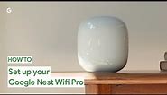 How to Set up Google Nest Wifi Pro