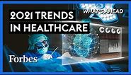 Four Healthcare Trends To Look Forward To In 2021 - Steve Forbes | What's Ahead | Forbes