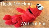 Tickle Me Elmo Laugh Out Loud Without Fur