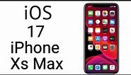 iOS 17 On iPhone Xs Max Review || What Does The New Update iOS 17 Look Like in iPhone Xs Max 2023 )
