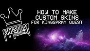 How to make custom skins for Kingspray Graffiti VR (Quest)