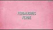 Fergie - Fergalicious (Lyrics)