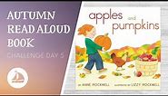 📖🍎🍂 Apples and Pumpkins by Anne Rockwell | Read Aloud Book for Kids | Books for Autumn