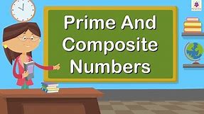 Prime and Composite Numbers | Mathematics Grade 4 | Periwinkle