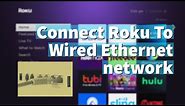 Connect Roku streaming player to a Wired Ethernet network
