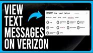 How to View Text Messages on Verizon (How to Check Verizon Text Messages Online)