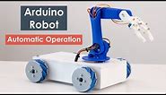 DIY Arduino Robotic Arm & Mecanum Wheels Robot Automatic Operation