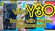 VIVO Y30 lcd replacement, How to