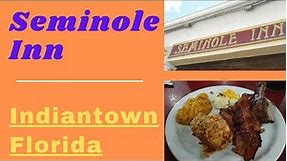 Seminole Inn Sunday Brunch & walk thru tour / Seminole Indians / 1920’s Indiantown, Florida