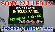 SONY 22" LED TV AND INNOLUX PANEL M215HJJ - L30