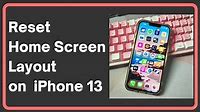 How to Reset Home Screen Layout on Apple iPhone 13