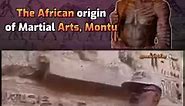 The African originof Martial Arts, Montu | newafrikan.gh