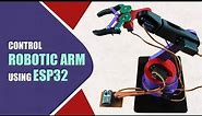 Controlling Robotic Arm using ESP32