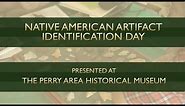 Native American Artifact Identification Day