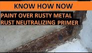 How to Paint Over Rusted Metal