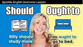 Should VS Ought To - What's the Difference? | English Grammar Modal Verbs + QUIZ