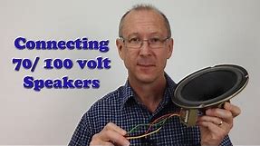 Connecting 70 volt / 100 volt speakers (Constant Voltage)