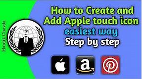How to Create And Add Apple Touch Icon In just 5 Minutes | By Hardik Chavda