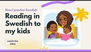 Reading a basic Swedish children's book (Mina Djur ) to my kids.