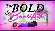 The Bold & the Bootiful Workout!