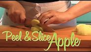 How to Peel and Slice an Apple
