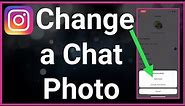How To Change Group Chat Profile Picture On Instagram