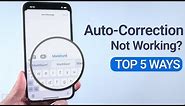 How to Fix iPhone Autocorrect Not Working? Top 5 Solutions Here