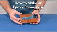How to make an Epoxy Phone Case