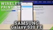How to Add Printer to SAMSUNG Galaxy S20 FE – Connect Wireless Printing