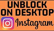 How to Unblock Someone on Instagram from PC, Chromebook, or Laptop